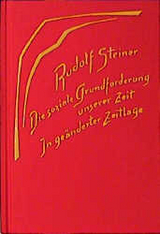 Die soziale Grundforderung unserer Zeit - Rudolf Steiner