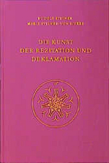 Die Kunst der Rezitation und Deklamation - Rudolf Steiner