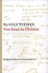 Von Jesus zu Christus - Rudolf Steiner