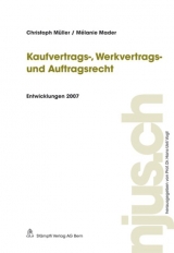 Kaufvertrags-, Werkvertrags-, und Auftragsrecht - Müller, Christoph; Mader, Mélanie; Vogt, Hans U