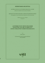 Geobotanica Helvetia. Beiträge zur Geobotanischen Landesaufnahme der Schweiz / Auswirkungen menschlicher Einflüsse auf die Stabilität eines subalpinen Borstgrasrasens - Svenja Tidow