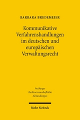 Kommunikative Verfahrenshandlungen im deutschen und europäischen Verwaltungsrecht - Barbara Bredemeier