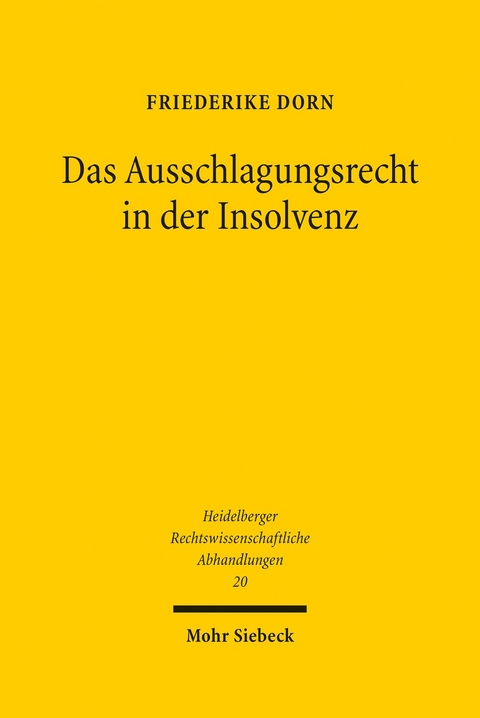 Das Ausschlagungsrecht in der Insolvenz -  Friederike Dorn