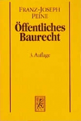 Öffentliches Baurecht - Franz J Peine