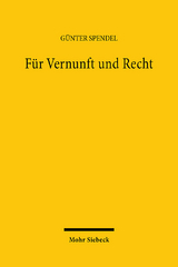 Für Vernunft und Recht - Günter Spendel