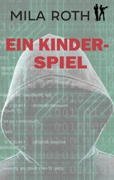 Ein Kinderspiel - Mila Roth