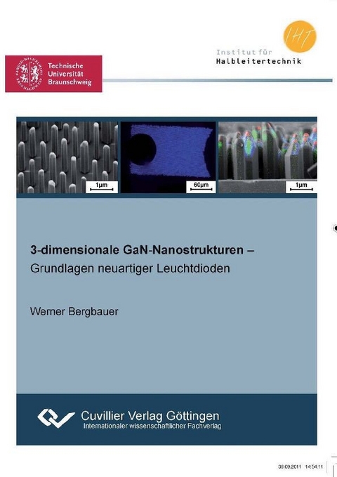 3-dimensionale GaN-Nanostrukturen - Grundlagen neuartiger Leuchtdioden - -  Werner Bergbauer