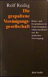 Die gespaltene Vereinigungsgesellschaft - Rolf Reissig