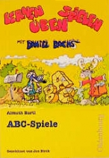 Lernen Spielen Üben mit Daniel Dachs / ABC-Spiele - Almuth Bartl