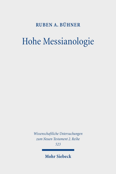 Hohe Messianologie -  Ruben A. Bühner