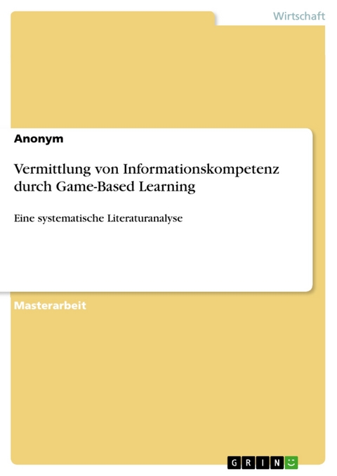 Vermittlung von Informationskompetenz durch Game-Based Learning