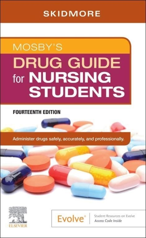 Mosby's Drug Guide for Nursing Students - E-Book -  Linda Skidmore-Roth