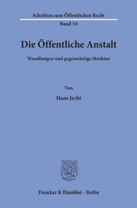 Die Öffentliche Anstalt. -  Hans Jecht