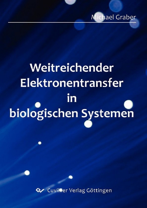 Weitreichender Elektronentransfer in biologischen Systemen -  Michael Graber