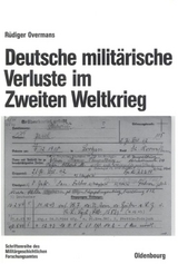 Deutsche militärische Verluste im Zweiten Weltkrieg - Rüdiger Overmans