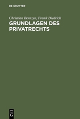 Grundlagen des Privatrechts - Christian Bernzen, Frank Diedrich