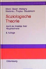 Soziologische Theorie - Julius Morel, Eva Bauer, Tamás Meleghy, Heinz-Jürgen Niedenzu, Max Preglau, Helmut Staubmann