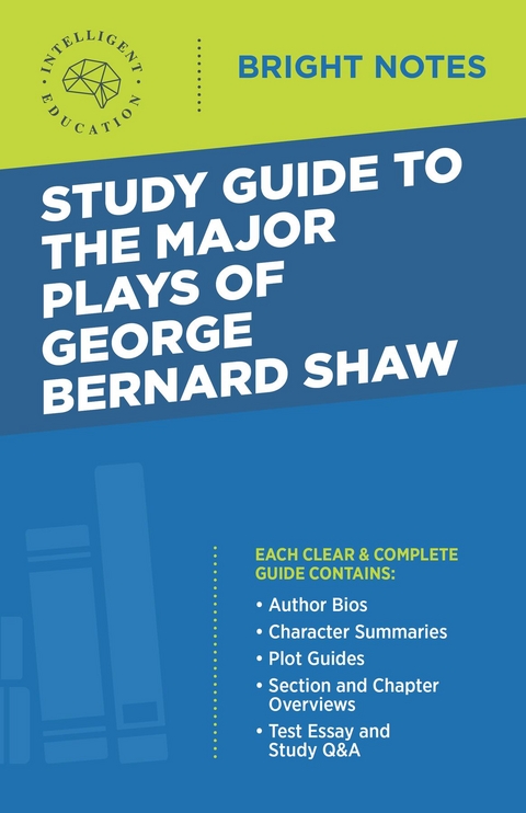 Study Guide to The Major Plays of George Bernard Shaw -  Intelligent Education