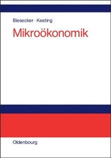 Mikroökonomik - Adelheid Biesecker, Stefan Kesting