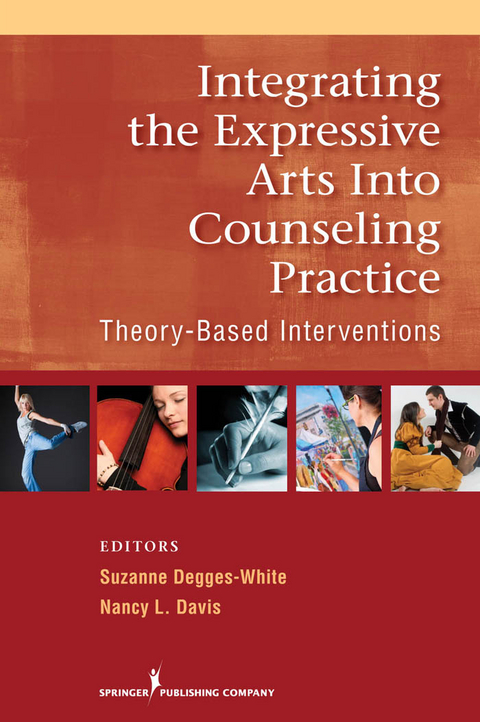 Integrating the Expressive Arts into Counseling Practice - 