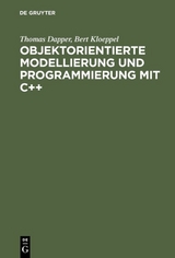 Bert Klöppel; Thomas Dapper; Karsten Dietrich: Objektorientierte... / Grundkonzepte und praktischer Einsatz - Bert Klöppel, Thomas Dapper, Karsten Dietrich