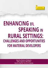 Enhancing EFL speaking in rural settings: - Bertha Ramos Holguín, Jahir Aguirre Morales, Nancy María Torres Cepeda