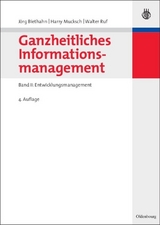 Ganzheitliches Informationsmanagement - Biethahn, Jörg; Mucksch, Harry; Ruf, Walter