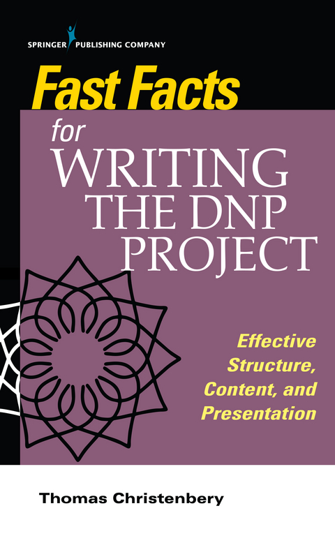 Fast Facts for Writing the DNP Project - RN PhD  CNE Thomas L. Christenbery