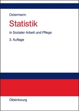 Statistik in Sozialer Arbeit und Pflege - Ostermann, Rüdiger; Wolf-Ostermann, Karin