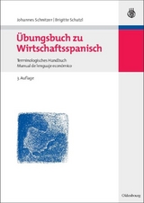 Übungsbuch zu Wirtschaftsspanisch - Schnitzer, Johannes; Schatzl, Brigitte