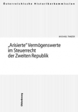 "Arisierte" Vermögenswerte im Steuerrecht der Zweiten Republik - Michael Tanzer