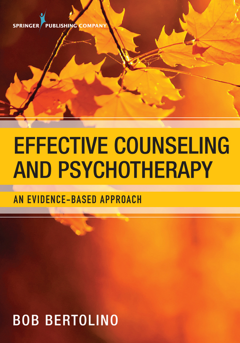 Effective Counseling and Psychotherapy - Bob Bertolino