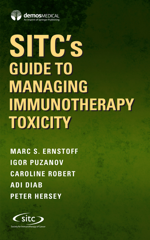 SITC’s Guide to Managing Immunotherapy Toxicity - 