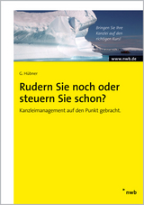 Rudern Sie noch oder steuern Sie schon? - Gunther Hübner