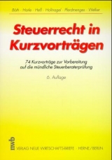 Steuerrecht in Kurzvorträgen - Böth, Heinrich; Harle, Georg; Heß, Josef