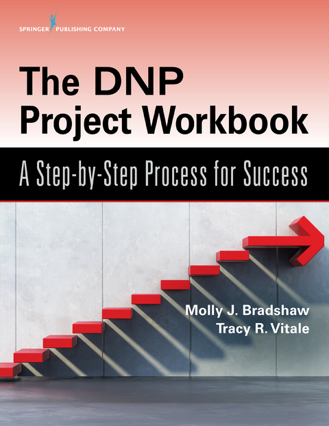 The DNP Project Workbook - Molly Bradshaw, Tracy R. Vitale