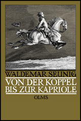 Von der Koppel bis zur Kapriole - Waldemar Seunig