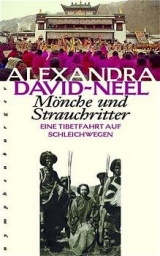 Mönche und Strauchritter - Alexandra David-Neel