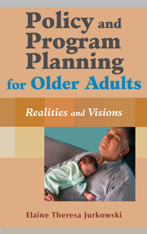 Policy and Program Planning for Older Adults - Elaine Jurkowski