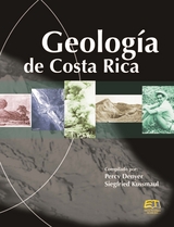 Geología de Costa Rica - Percy Denyer, Siegfried Kussmaul