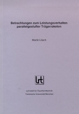 Betrachtungen zum Leistungsverhalten parallelgestufter Trägerraketen - Martin Lösch