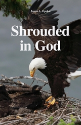 Shrouded in God -  Joana A Opoku