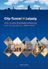 City-Tunnel Leipzig - Kurt Ackermann, Andreas Glowienka, Reinhard W Heinemann, Dietmar Ludwig, Carsten Schulze, Walter Stein