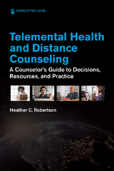 Telemental Health and Distance Counseling - LMHC PhD  LPC  CASAC  CRC  NCC  ACS  BC-TMH Heather C. Robertson