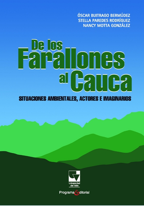 De los Farallones al Cauca - Nancy Motta González