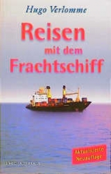 Reisen mit dem Frachtschiff - Hugo Verlomme