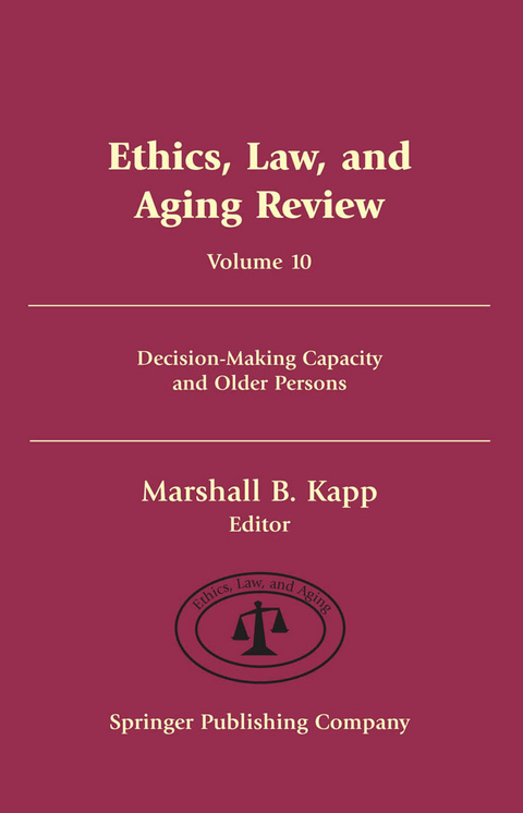 Ethics, Law, and Aging Review, Volume 10 - 