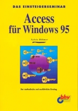 Das Einsteigerseminar Access für Windows 95 - Böhmer, Sylvia