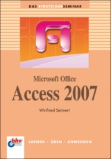 Microsoft Office Access 2007 - Winfried Seimert