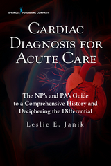 Cardiac Diagnosis for Acute Care - Leslie E. Janik